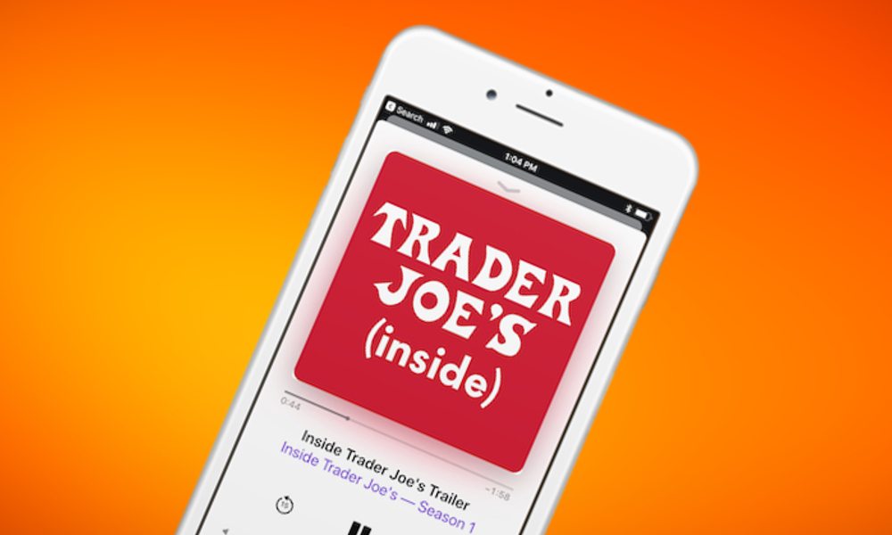 Trader Joes Podcast Idrop News
